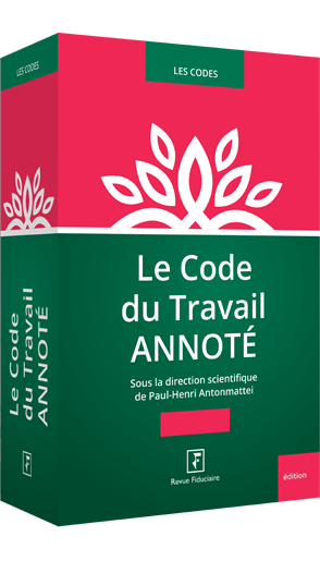 Le Code du Travail Annoté